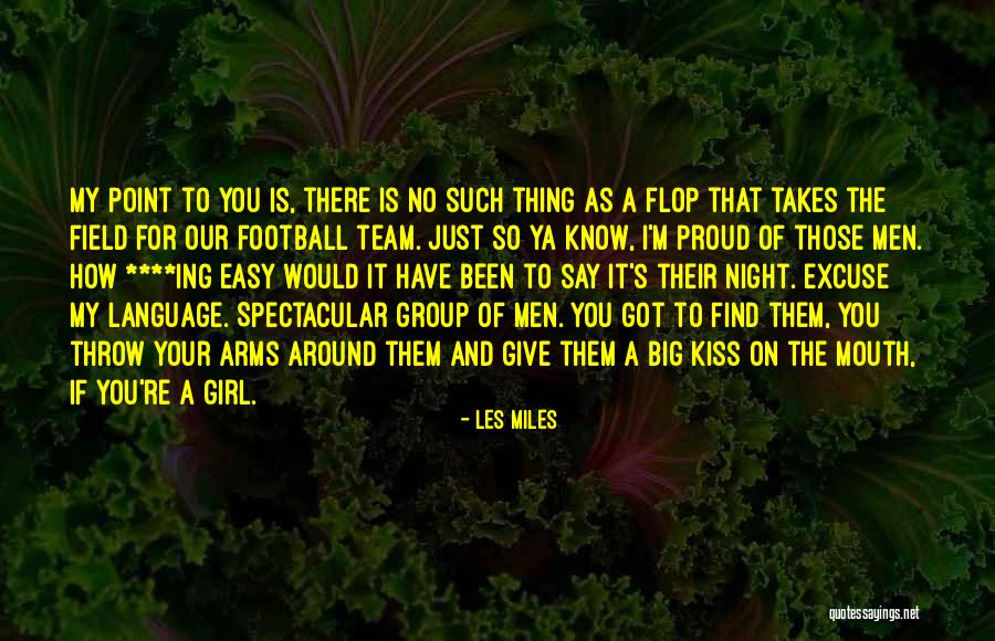 Girl And Football Quotes By Les Miles