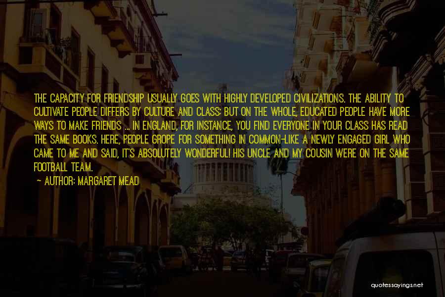 Girl And Football Quotes By Margaret Mead Girl And Football Quotes By Margaret Mead