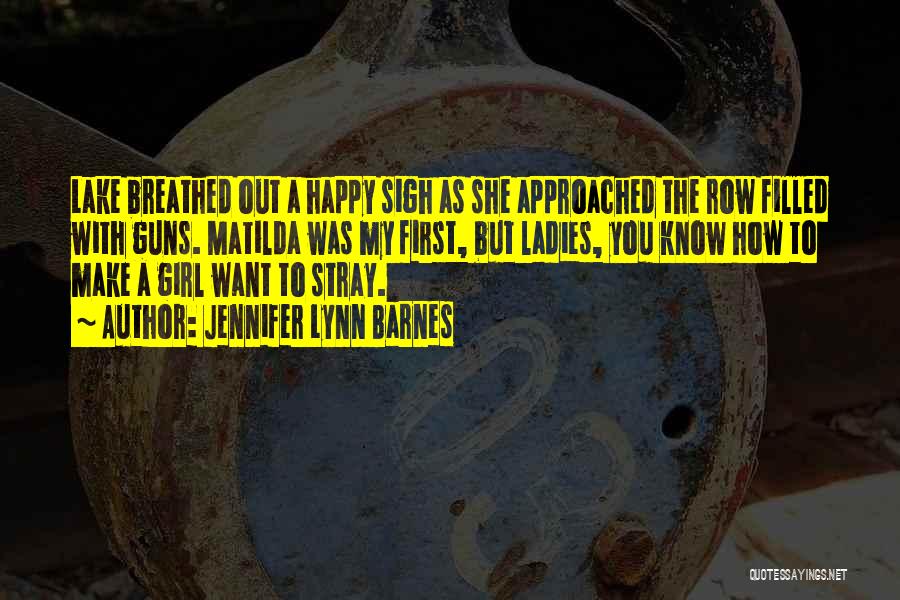 Girl And Guns Quotes By Jennifer Lynn Barnes