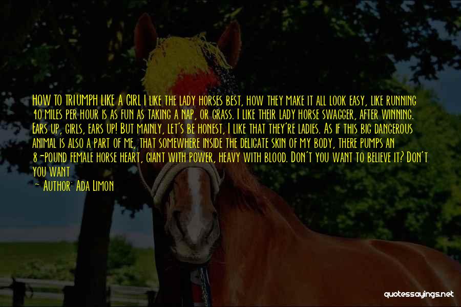 Girl And Her Horse Quotes By Ada Limon
