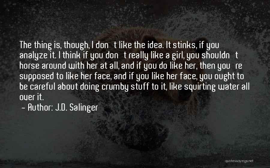 Girl And Her Horse Quotes By J.D. Salinger