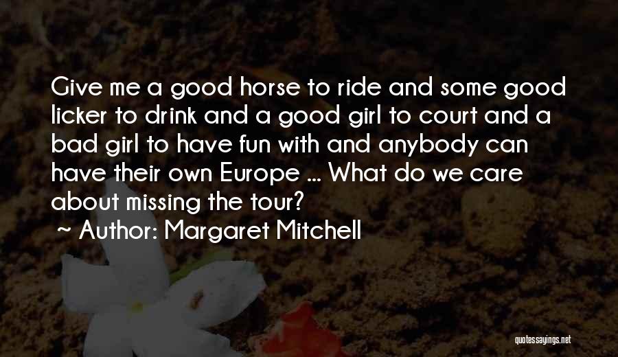 Girl And Her Horse Quotes By Margaret Mitchell