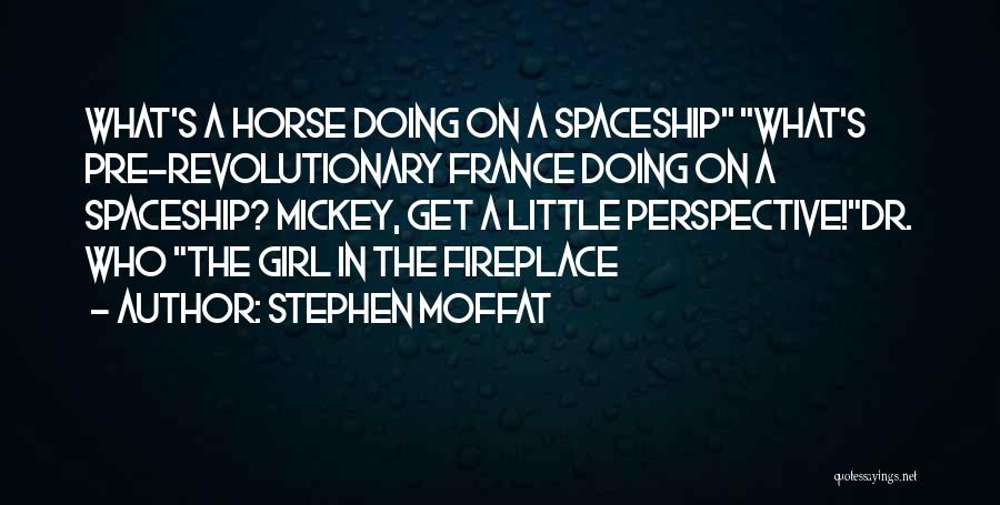 Girl And Her Horse Quotes By Stephen Moffat