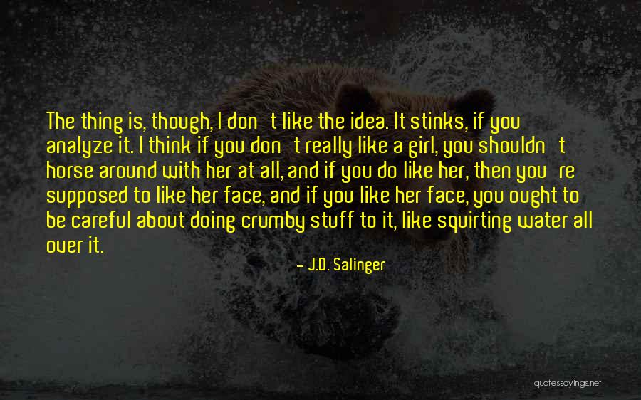 Girl And Horse Quotes By J.D. Salinger Girl And Horse Quotes By J.D. Salinger