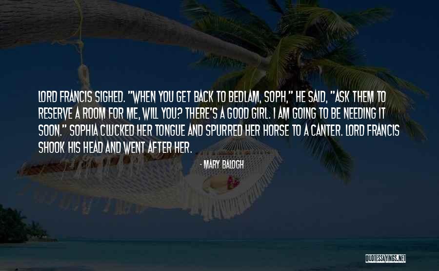 Girl And Horse Quotes By Mary Balogh Girl And Horse Quotes By Mary Balogh