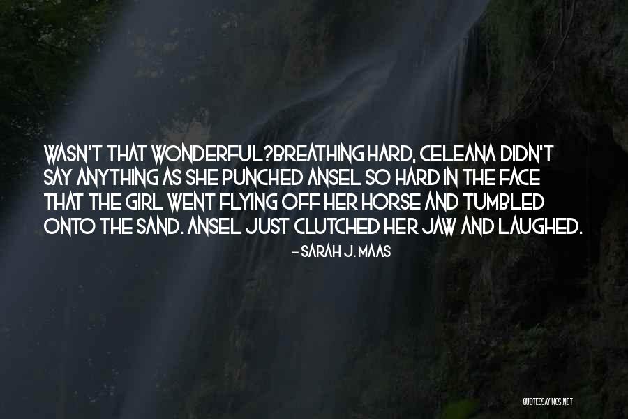 Girl And Horse Quotes By Sarah J. Maas Girl And Horse Quotes By Sarah J. Maas