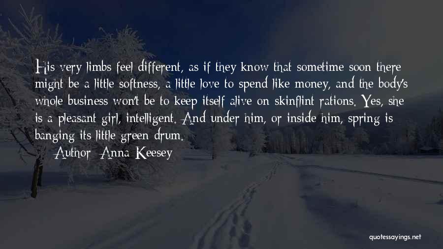 Girl And Money Quotes By Anna Keesey