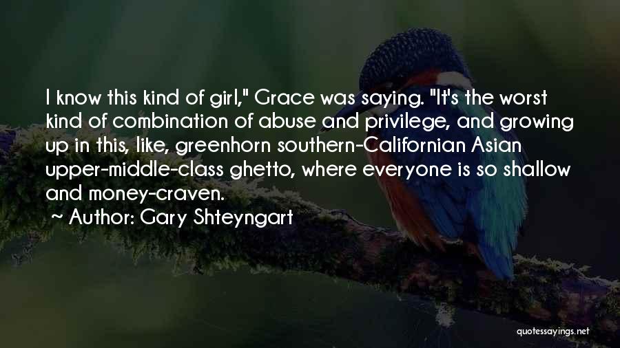 Girl And Money Quotes By Gary Shteyngart