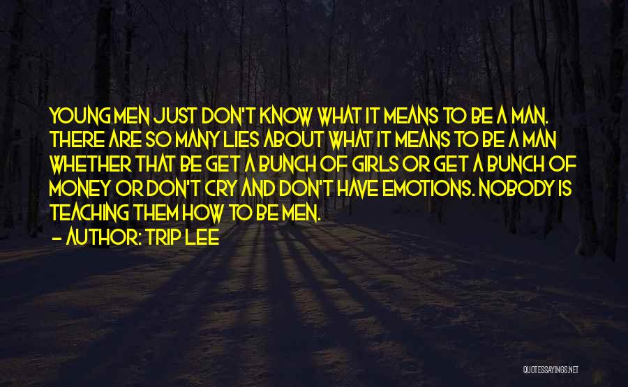 Girl And Money Quotes By Trip Lee