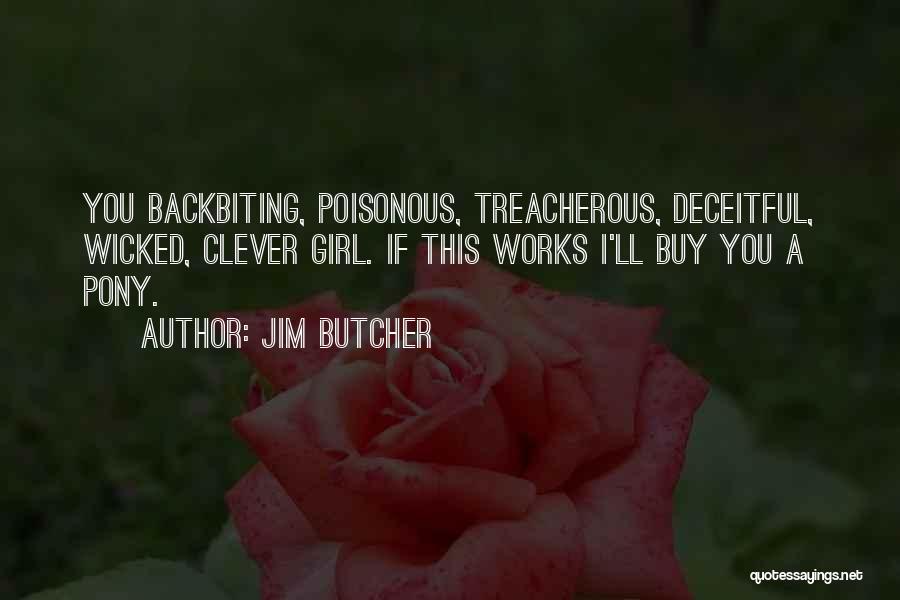 Girl And Pony Quotes By Jim Butcher