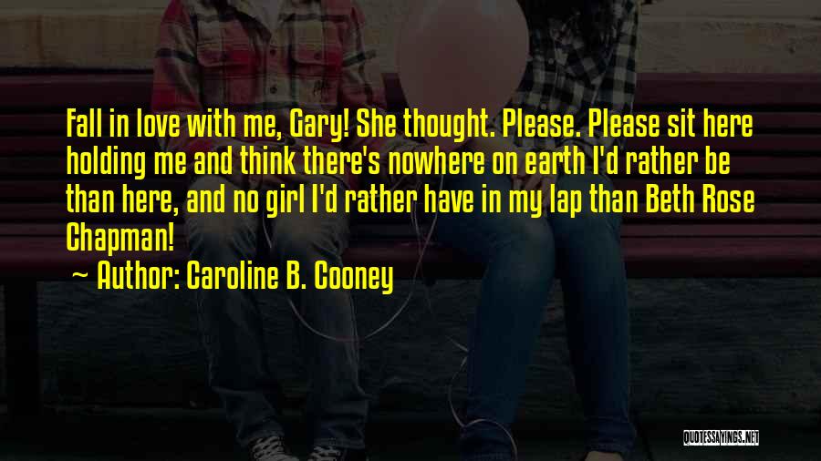 Girl And Rose Quotes By Caroline B. Cooney