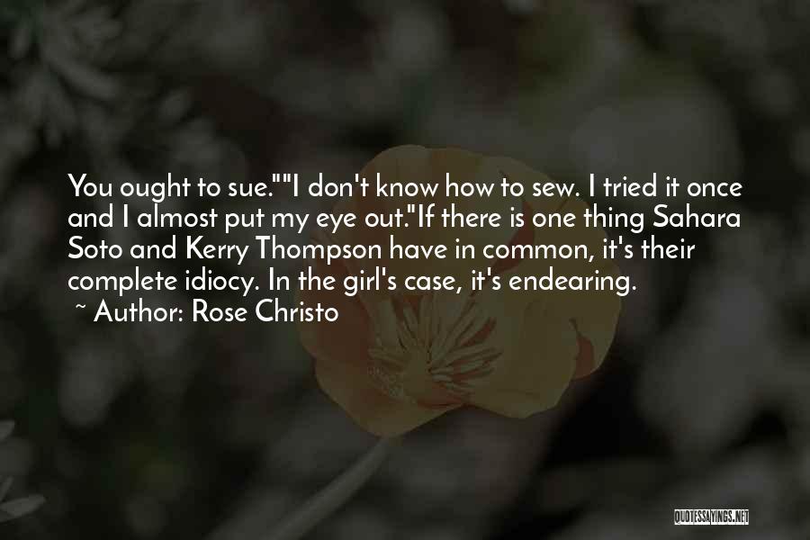 Girl And Rose Quotes By Rose Christo