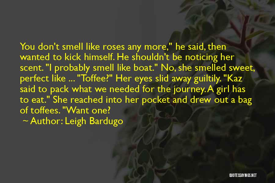 Girl And Roses Quotes By Leigh Bardugo