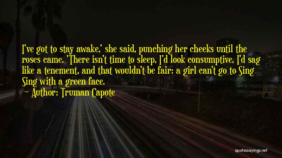Girl And Roses Quotes By Truman Capote
