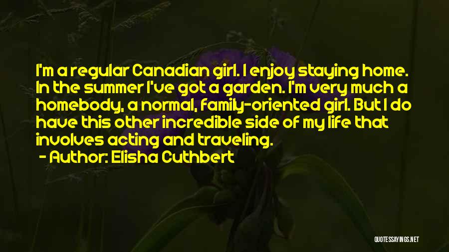 Girl And Summer Quotes By Elisha Cuthbert