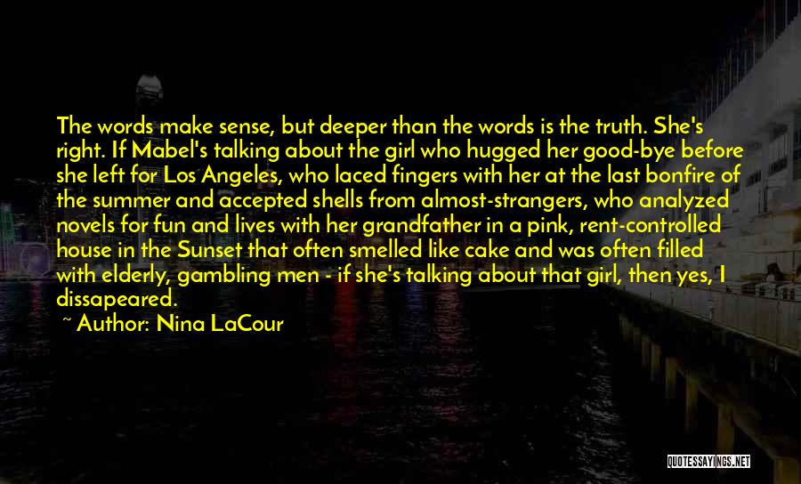 Girl And Summer Quotes By Nina LaCour
