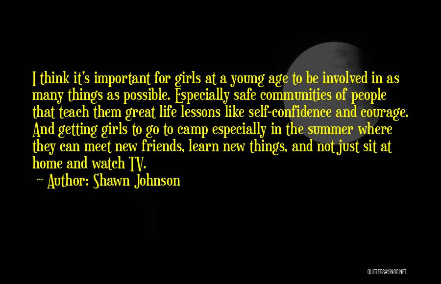 Girl And Summer Quotes By Shawn Johnson