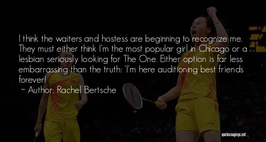 Girl Are The Best Quotes By Rachel Bertsche