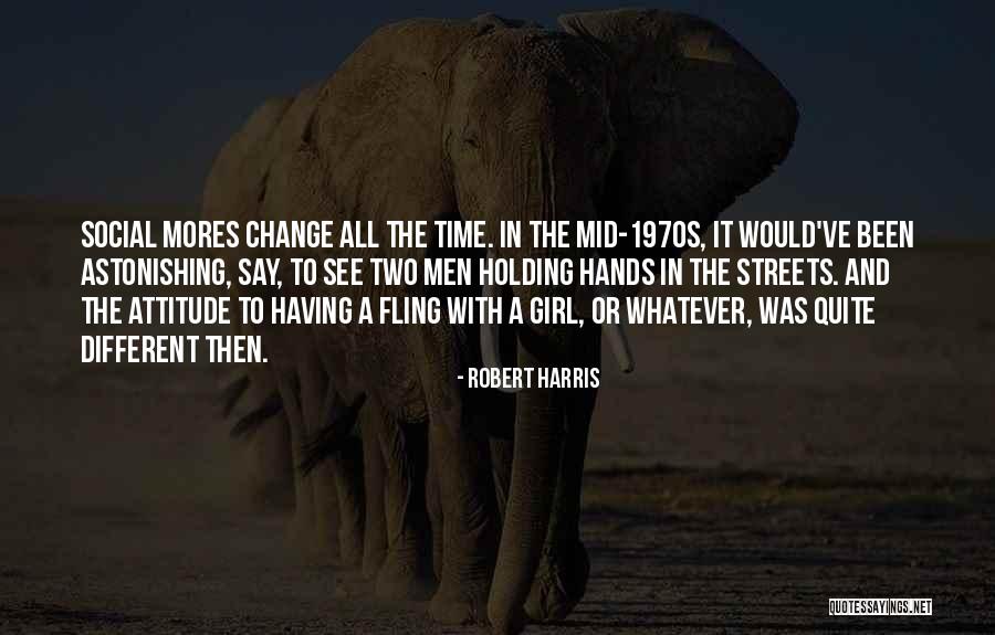 Girl Attitude Quotes By Robert Harris Girl Attitude Quotes By Robert Harris