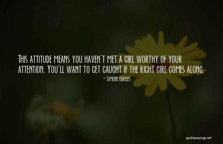 Girl Attitude Quotes By Simone Elkeles Girl Attitude Quotes By Simone Elkeles
