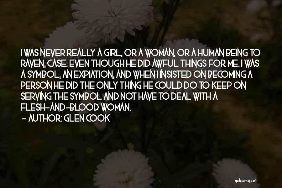 Girl Becoming A Woman Quotes By Glen Cook