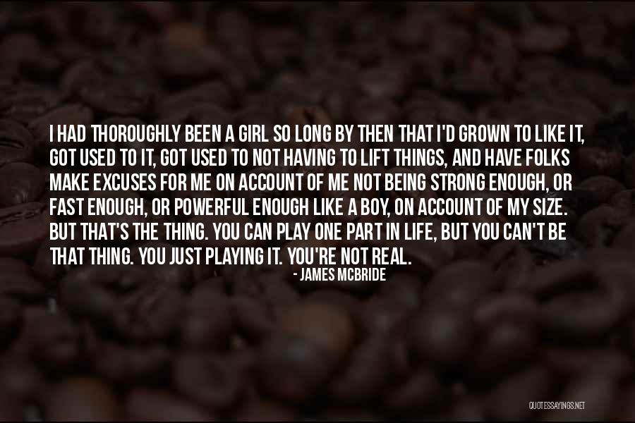 Girl Being Strong Quotes By James McBride Girl Being Strong Quotes By James McBride