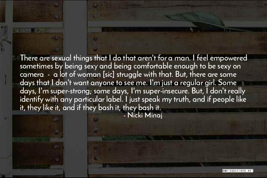Girl Being Strong Quotes By Nicki Minaj Girl Being Strong Quotes By Nicki Minaj
