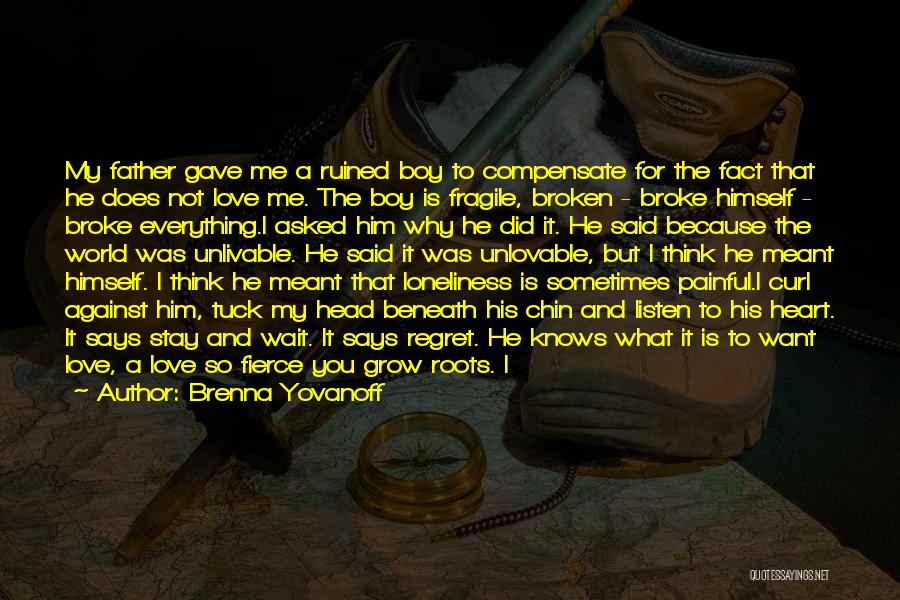 Girl Boy Love Quotes By Brenna Yovanoff Girl Boy Love Quotes By Brenna Yovanoff