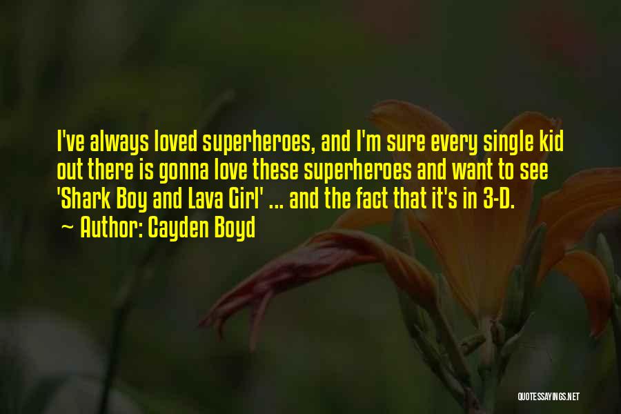 Girl Boy Love Quotes By Cayden Boyd