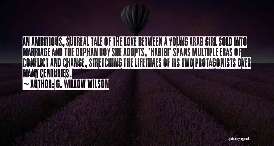 Girl Boy Love Quotes By G. Willow Wilson