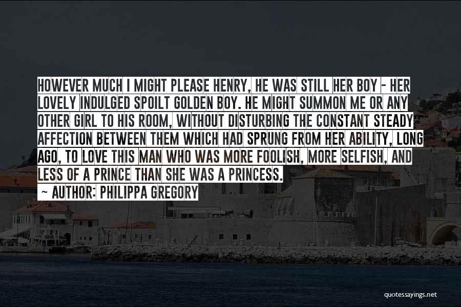 Girl Boy Love Quotes By Philippa Gregory Girl Boy Love Quotes By Philippa Gregory