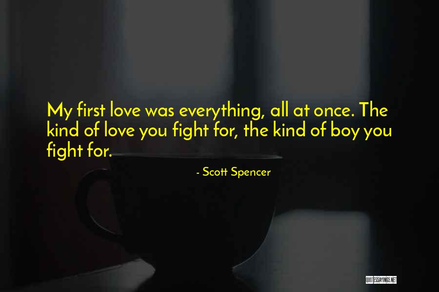 Girl Boy Love Quotes By Scott Spencer