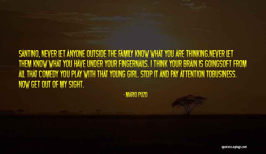 Girl Brain Quotes By Mario Puzo Girl Brain Quotes By Mario Puzo