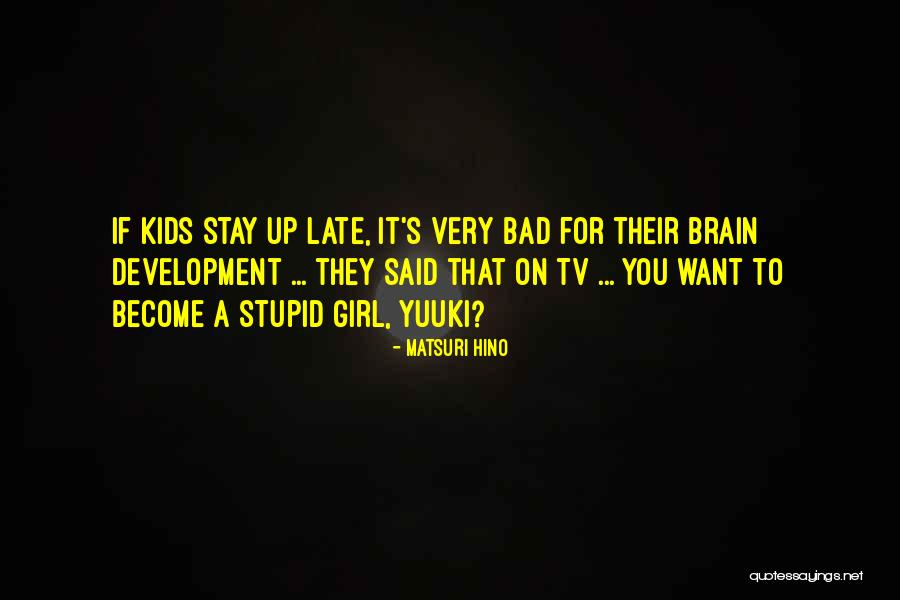 Girl Brain Quotes By Matsuri Hino Girl Brain Quotes By Matsuri Hino
