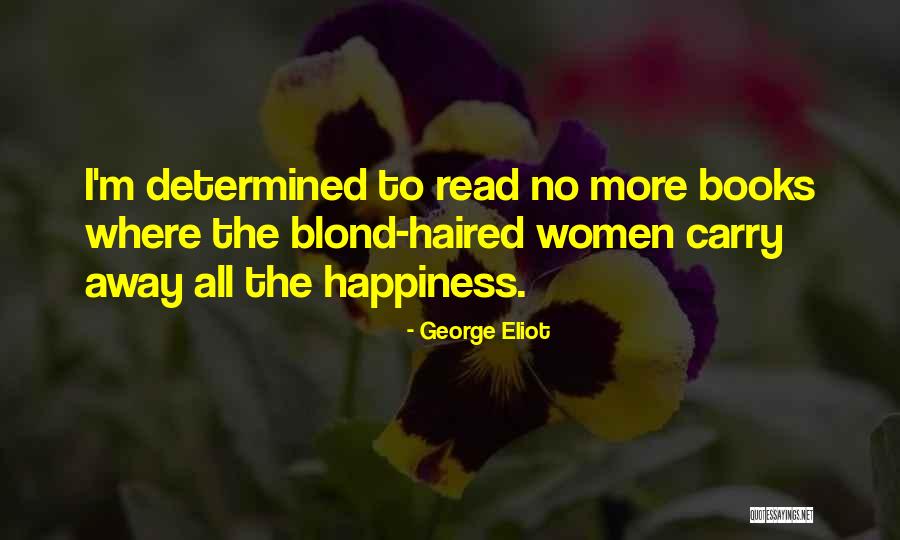 Girl Butthole Quotes By George Eliot