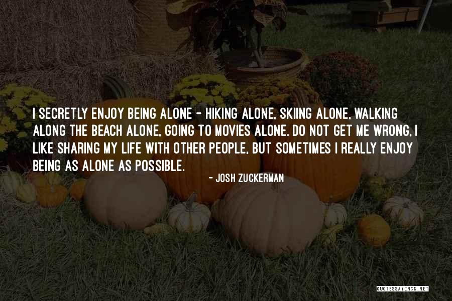 Girl Butthole Quotes By Josh Zuckerman