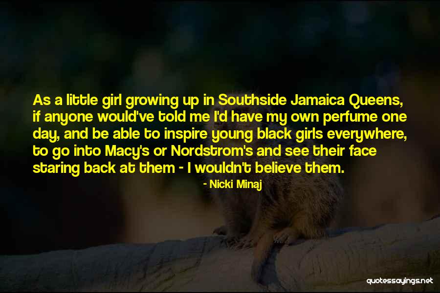 Girl By Jamaica Quotes By Nicki Minaj Girl By Jamaica Quotes By Nicki Minaj