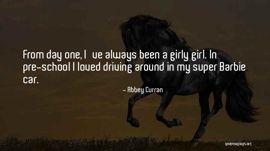 Girl Car Driving Quotes By Abbey Curran Girl Car Driving Quotes By Abbey Curran
