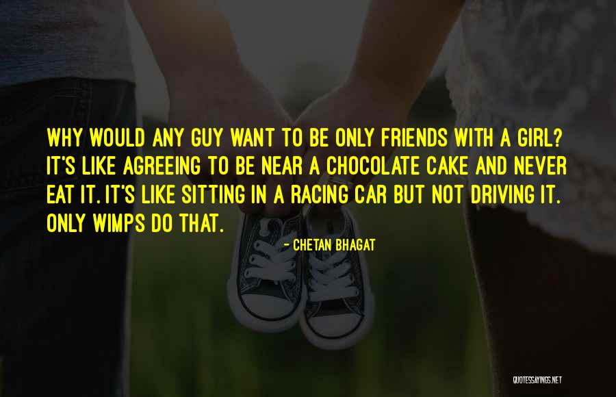 Girl Car Driving Quotes By Chetan Bhagat