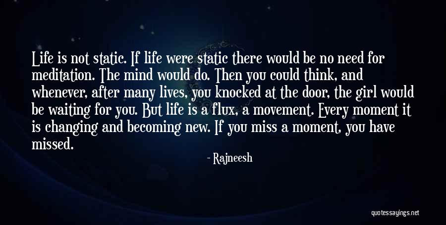 Girl Changing Mind Quotes By Rajneesh Girl Changing Mind Quotes By Rajneesh
