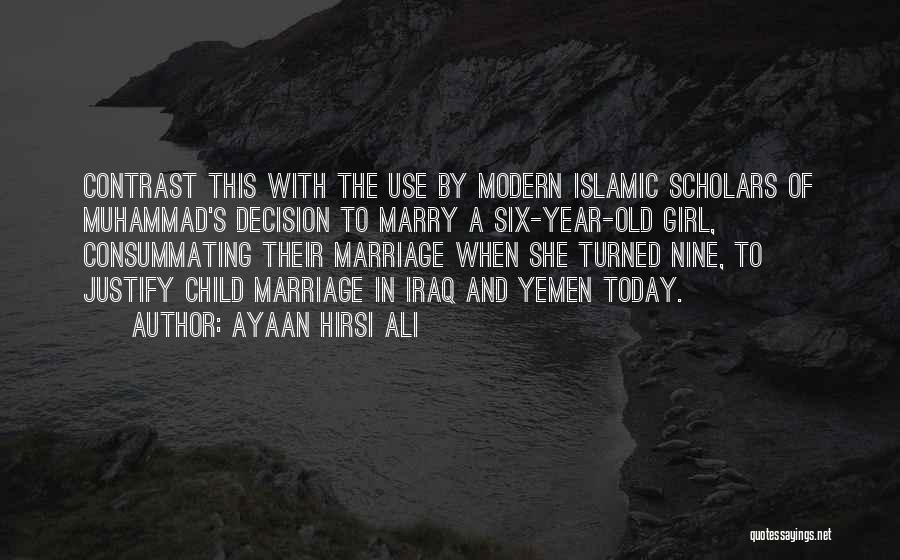 Girl Child Marriage Quotes By Ayaan Hirsi Ali