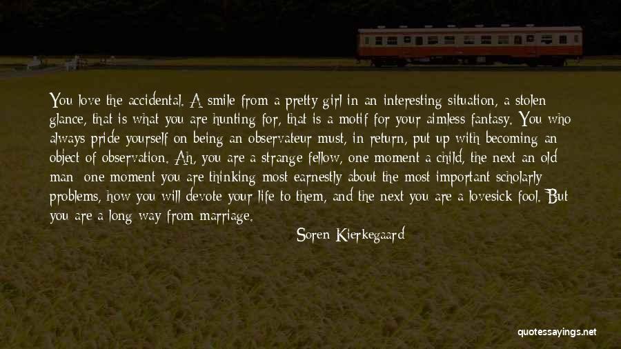 Girl Child Marriage Quotes By Soren Kierkegaard