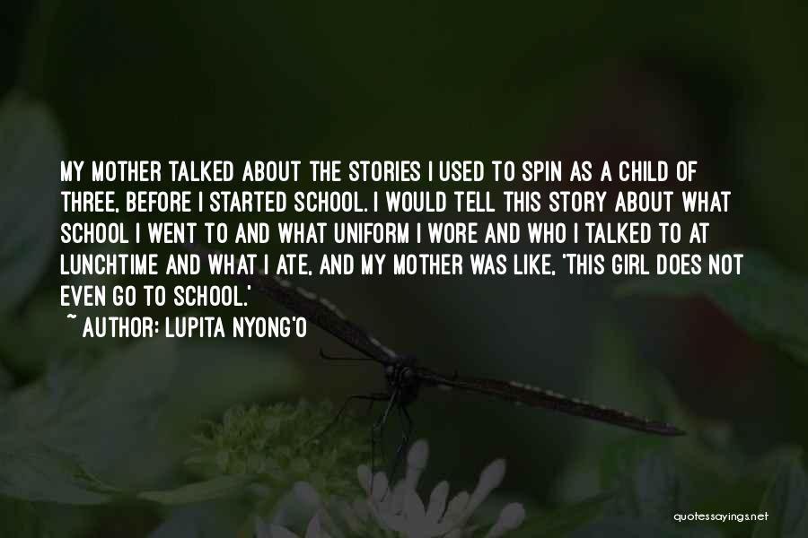 Girl Child Quotes By Lupita Nyong'o