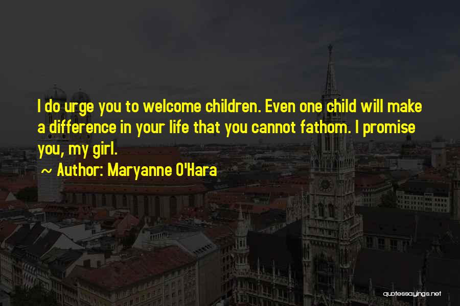 Girl Child Quotes By Maryanne O'Hara