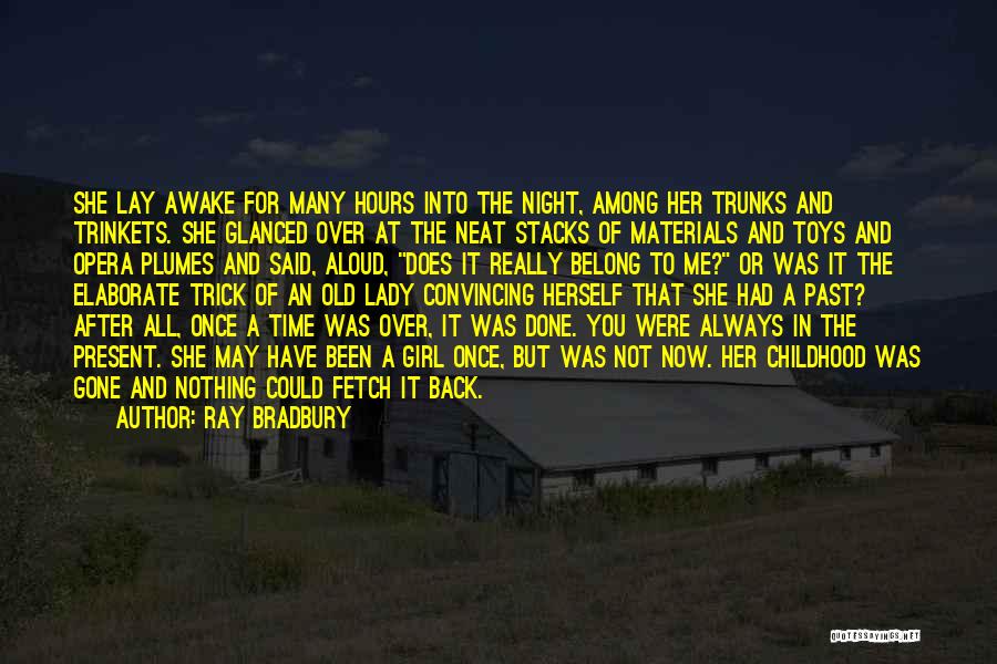 Girl Childhood Quotes By Ray Bradbury