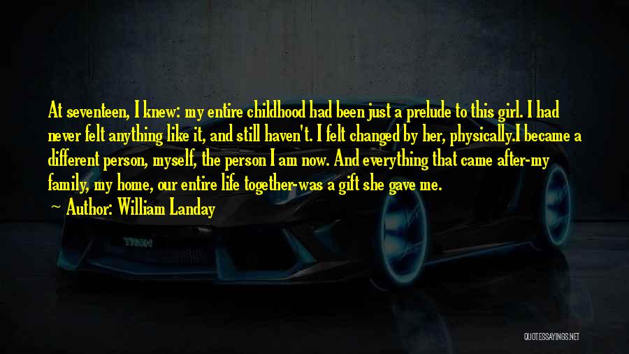 Girl Childhood Quotes By William Landay