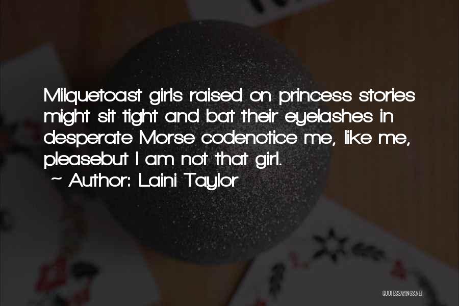 Girl Code Best Quotes By Laini Taylor