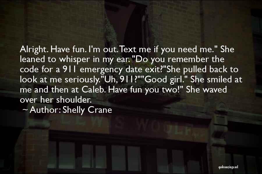 Girl Code Best Quotes By Shelly Crane