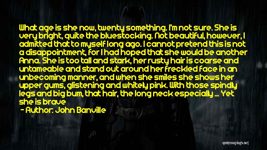 Girl Description Quotes By John Banville