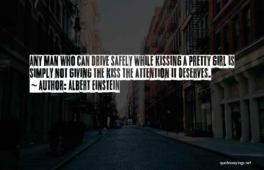 Girl Deserves Quotes By Albert Einstein